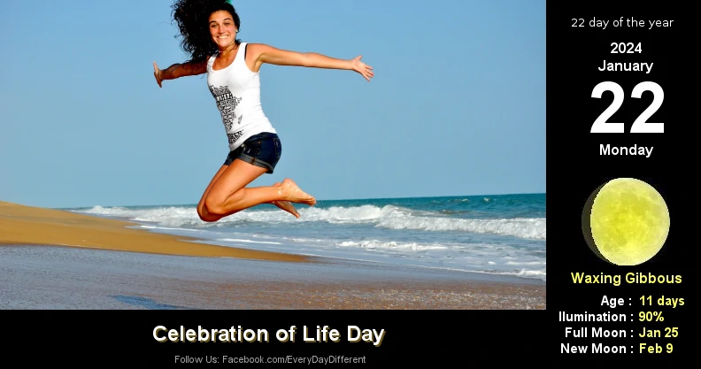 Celebration of Life Day - January 22