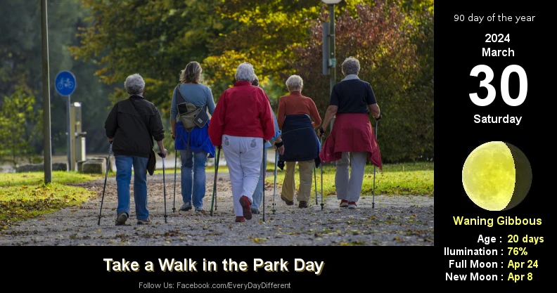 Take a Walk in the Park Day - March 30